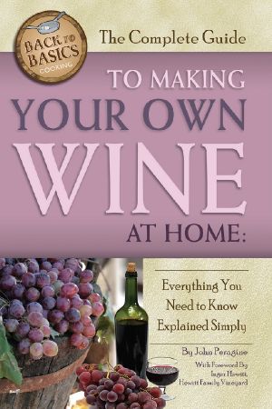 The Complete Guide to Making Your Own Wine at Home · Everything You Need to Know Explained Simply