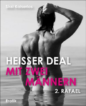 Heißer Deal mit zwei Männern 2 - Rafael