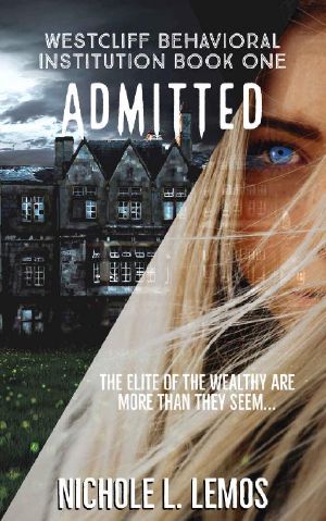 Admitted · A Paranormal Reverse Harem (Westcliff Behavioral Institution Book 1)