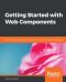 Getting Started With Web Components