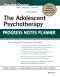 The Adolescent Psychotherapy Progress Notes Planner