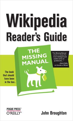 Wikipedia Reader's Guide · The Missing Manual