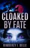 Cloaked by Fate