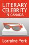 Literary Celebrity in Canada