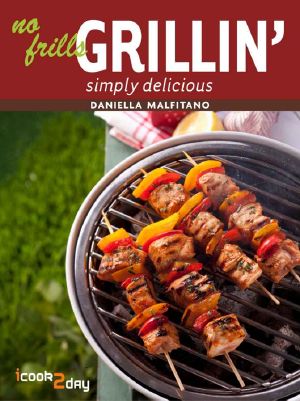 No Frills Grillin' · Simply Delicious