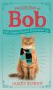 The Little Book of Bob · Everyday Wisdom From Street Cat Bob