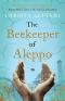 The Beekeeper of Aleppo · A Moving Testament to the Human Spirit