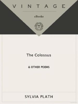 The Colossus · and Other Poems