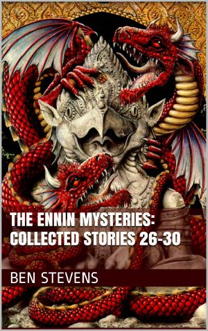 The Ennin Mysteries · Collected Stories 26-30