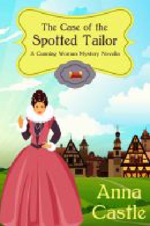 The Case of the Spotted Tailor (A Cunning Woman Mystery Book 1)