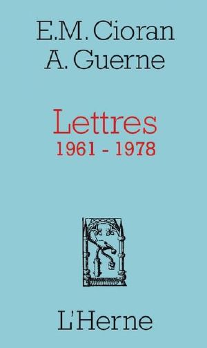 Cioran-Guerne · Correspondances 1961/1978