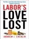 Labor's Love Lost