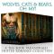 Wolves, Cats & Bears, Oh My! · a Ten Book Shifter and Paranormal Romance Collection