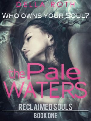 The Pale Waters (#1 Reclaimed Souls)