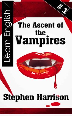 The Ascent of the Vampires - Book 1