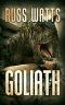 Goliath · A Kaiju Thriller