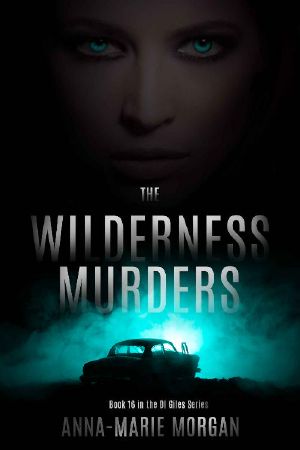 The Wilderness Murders: DI Giles Book 16 (DI Giles Suspense Thriller Series)