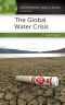 The Global Water Crisis · A Reference Handbook