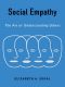 Social Empathy, The Art of Understanding Others