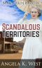 Mail Order Bride · Scandalous Territories (Clean and Wholesome Historical Romance) (Women’s Fiction New Adult Wedding Frontier)