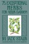 75 Exceptional Herbs for Your Garden