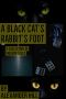 A Black Cat's Rabbit's Foot