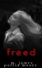 Freed (A Dark New Adult Romance) (Claimed Book 4)