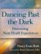 Dancing Past the Dark · Distressing Near-Death Experiences