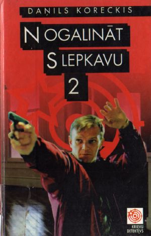 Nogalināt slepkavu- 2