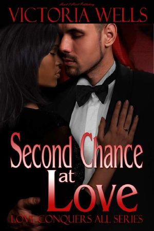 Second Chance at Love (Love Conquers All)