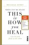 When You're Ready · This Is How You Heal