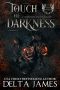 Touch of Darkness: A Paranormal Shifter Romance (Fated Legacy Book 2)