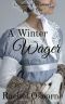 A Winter Wager (Seasons of Romance Book 1)