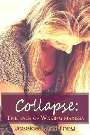 Collapse · the Tale of Waking Marissa