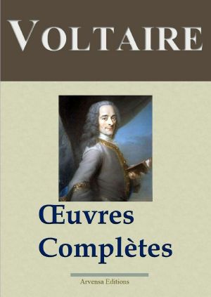 Oeuvres complètes - 109 titres et annexes (Annotés)