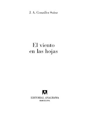 El viento en las hojas (Narrativas hispánicas)