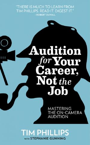 Audition for Your Career, Not the Job