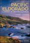 Pacific Eldorado, Second, A History of Greater California