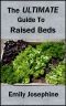 The Ultimate Guide to Raised Beds