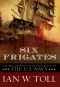 Six Frigates · The Epic History of the Founding of the U.S. Navy