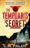 The Templar's Secret (Templar Adventures Book 4)