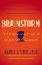 Brainstorm · The Power and Purpose of the Teenage Brain