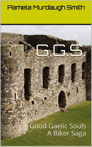 GGS · Good Gaelic Souls A Biker Saga