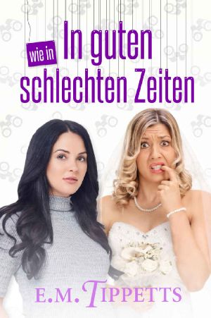 In guten wie in schlechten Zeiten (Nicht mein Märchen 5)