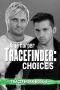 Tracefinder · Choices