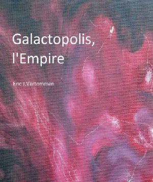 Galactopolis · L'Empire