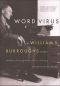 Word Virus · the William S. Burroughs Reader