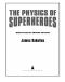 The Physics of Superheroes · Spectacular Second Edition