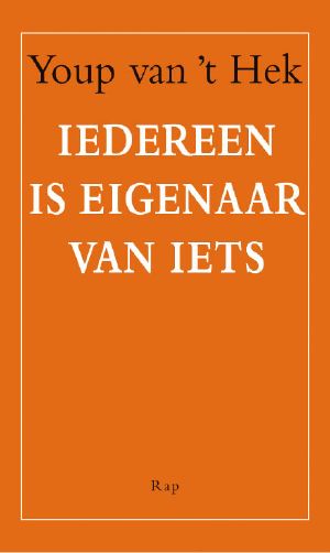 Iedereen Is Eigenaar Van Iets