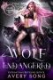 WOLF ENDANGERED: A Shifter Romance (Willow's Forbidden Pack Book 2)